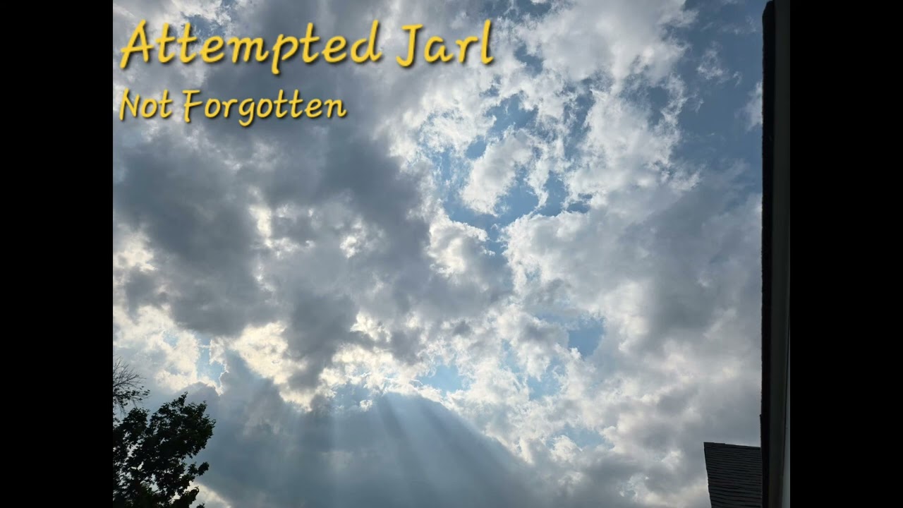 Attempted Jarl  -  Not Forgotten