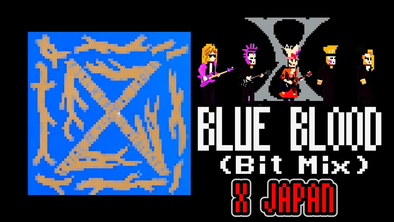 X JAPAN 「blueblood」8bit  cover