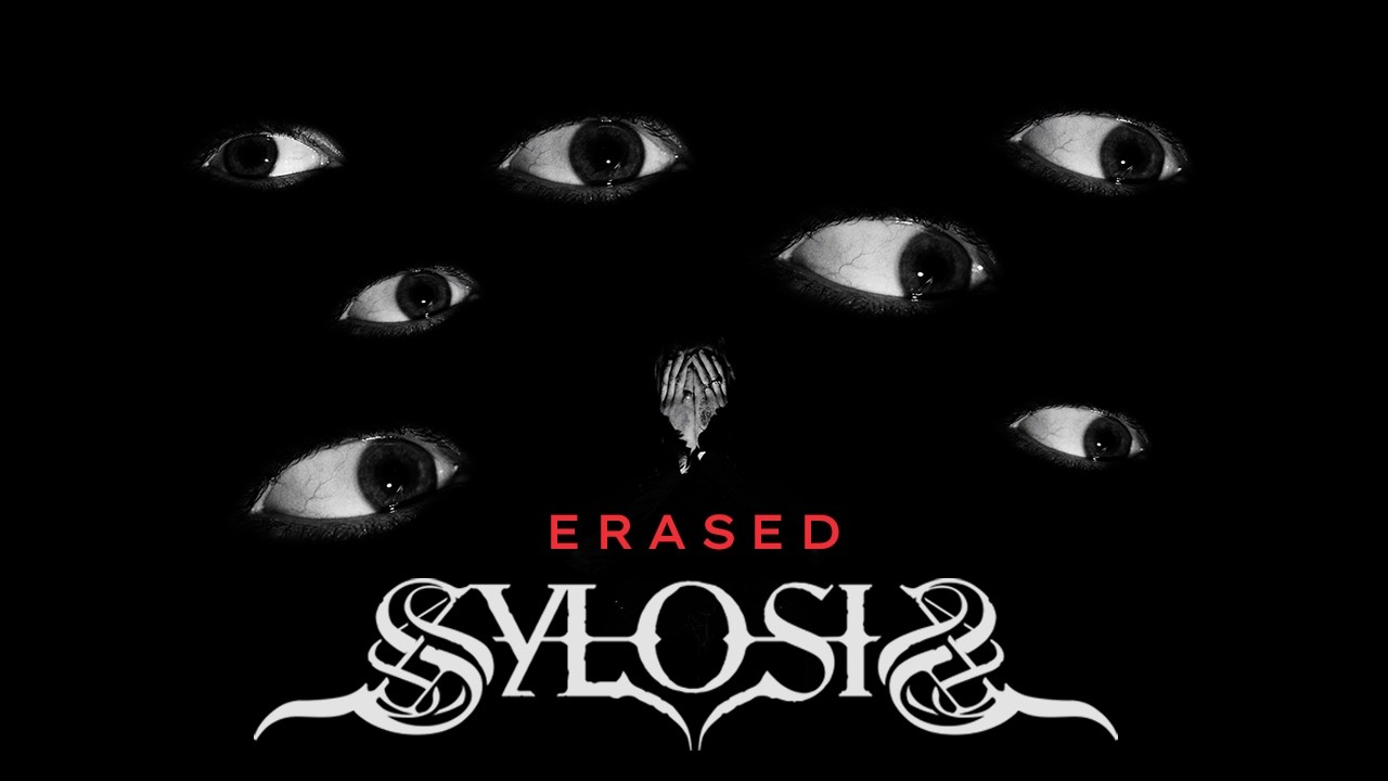 SYLOSIS - Erased (OFFICIAL MUSIC VIDEO)