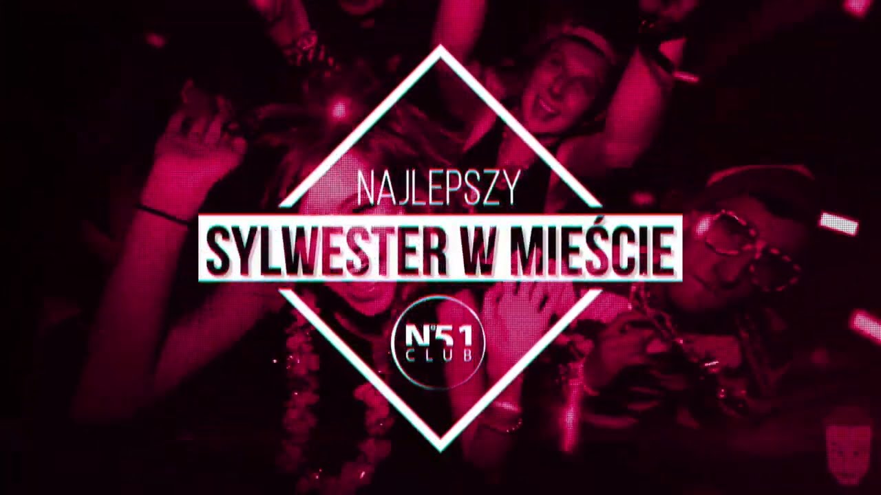 Sylwester w Clubie N51 - 31 Grudnia Start 20.00