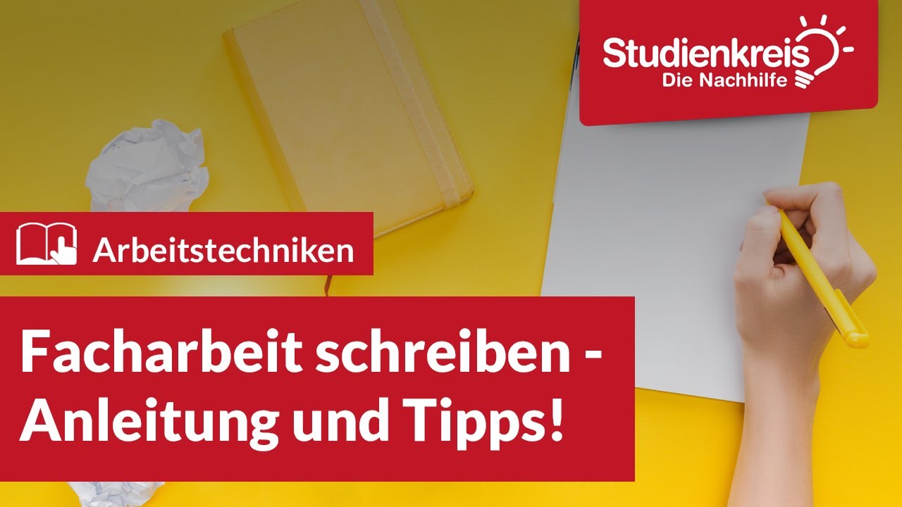Facharbeit schreiben - Anleitung und Tipps! | Arbeitstechniken lernen mit dem Studienkreis