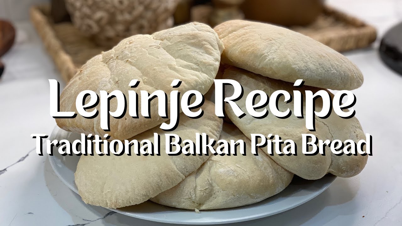 Lepinje Recipe | Traditional Balkan Pita Bread | Easy Homemade Flatbread