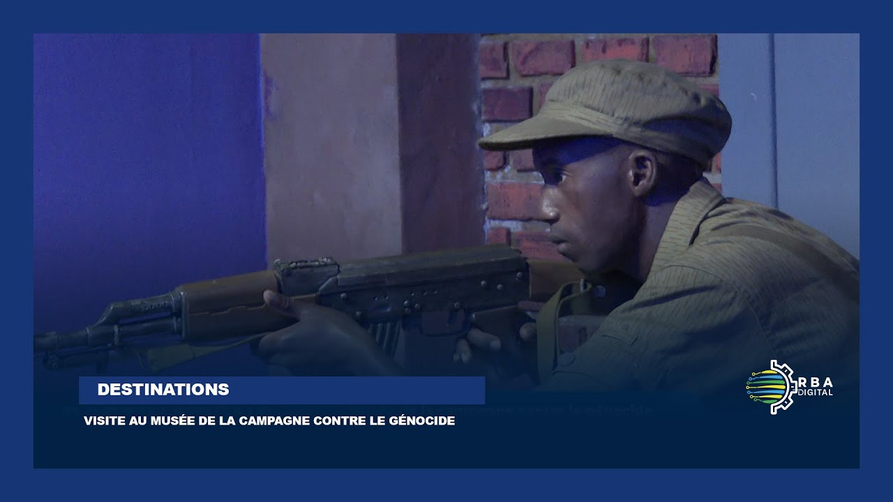 #DESTINATIONS: Visite au Musée de la Campagne contre le Génocide