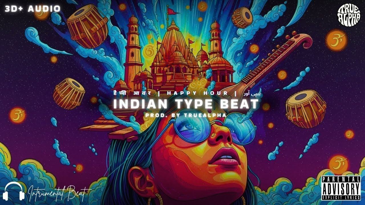 Happy Hour &ndash; Indian Classical Dubstep x Trap Type Beat | Prod. by TrueAlpha