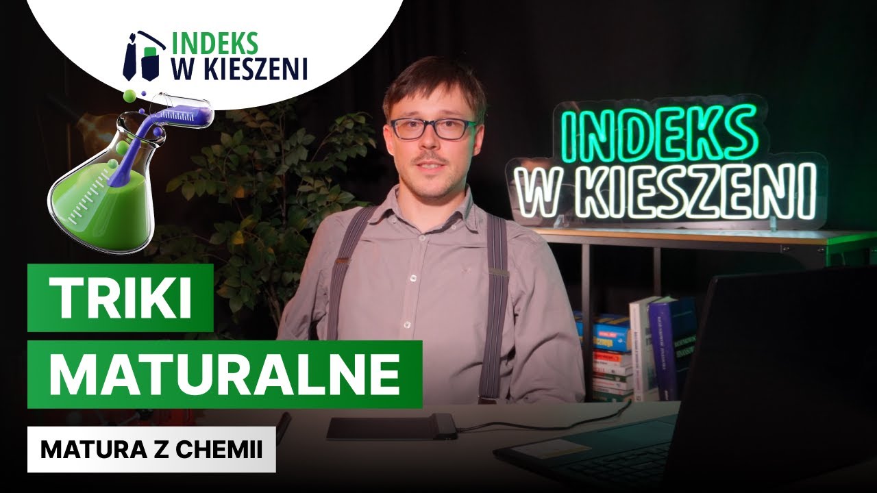 Triki maturalne – jak skutecznie rozwiązywać zadania na maturze z chemii?