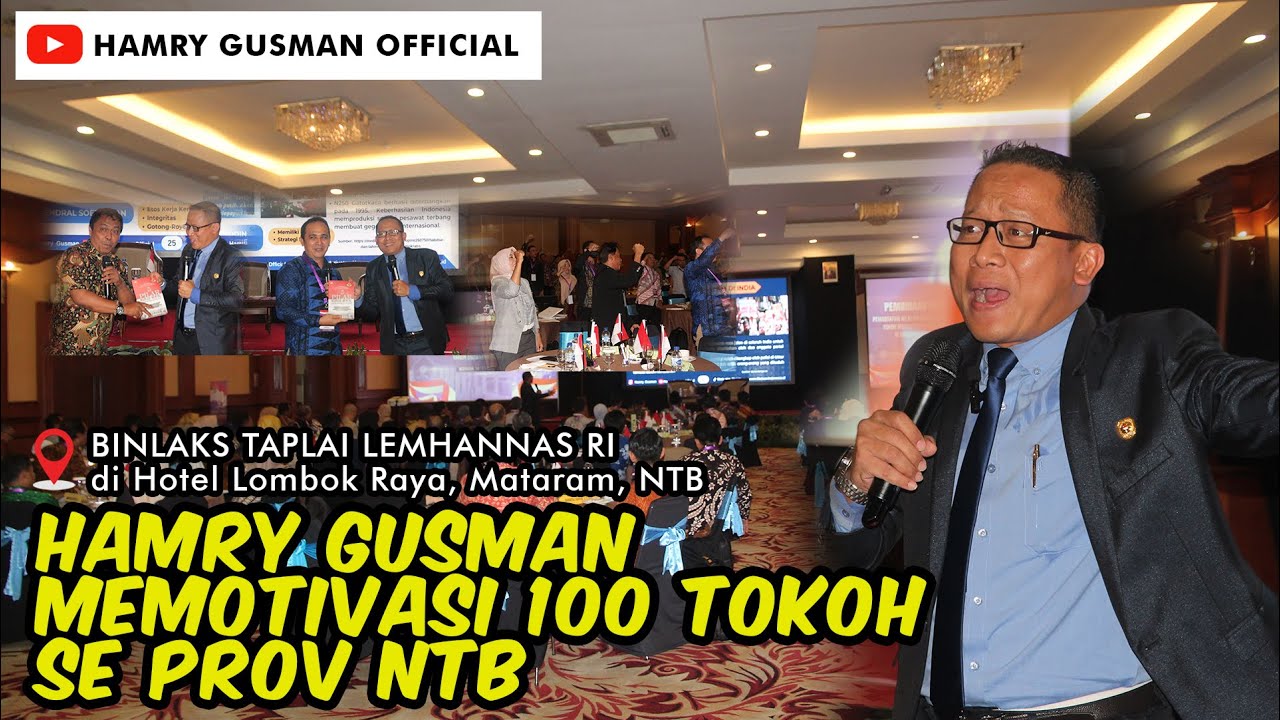 HAMRY GUSMAN MEMOTIVASI 100 TOKOH SE PROV NTB - TAPLAI LEMHANNAS RI 2023
