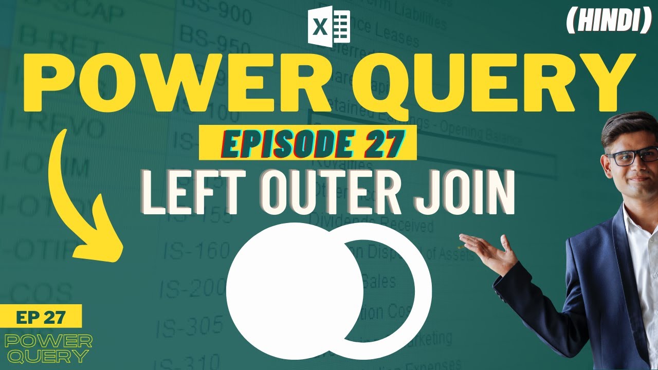 Left Outer Join In Power Query | Power Query Masterclass EP27 | Get & Transform [Hindi]