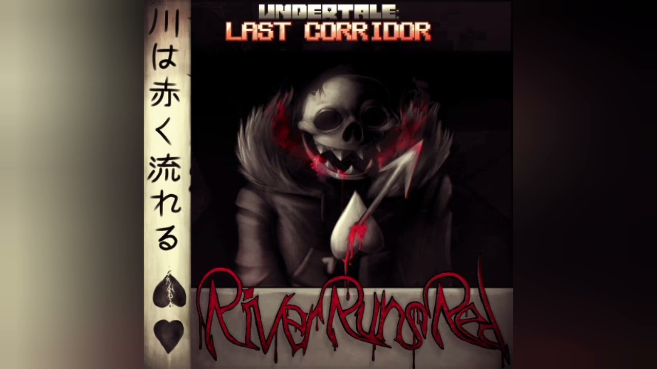 UNDERTALE LAST CORRIDOR OST: [DUSTFELL Sans: WATERFALL ENCOUNTER] RIVER RUNS RED