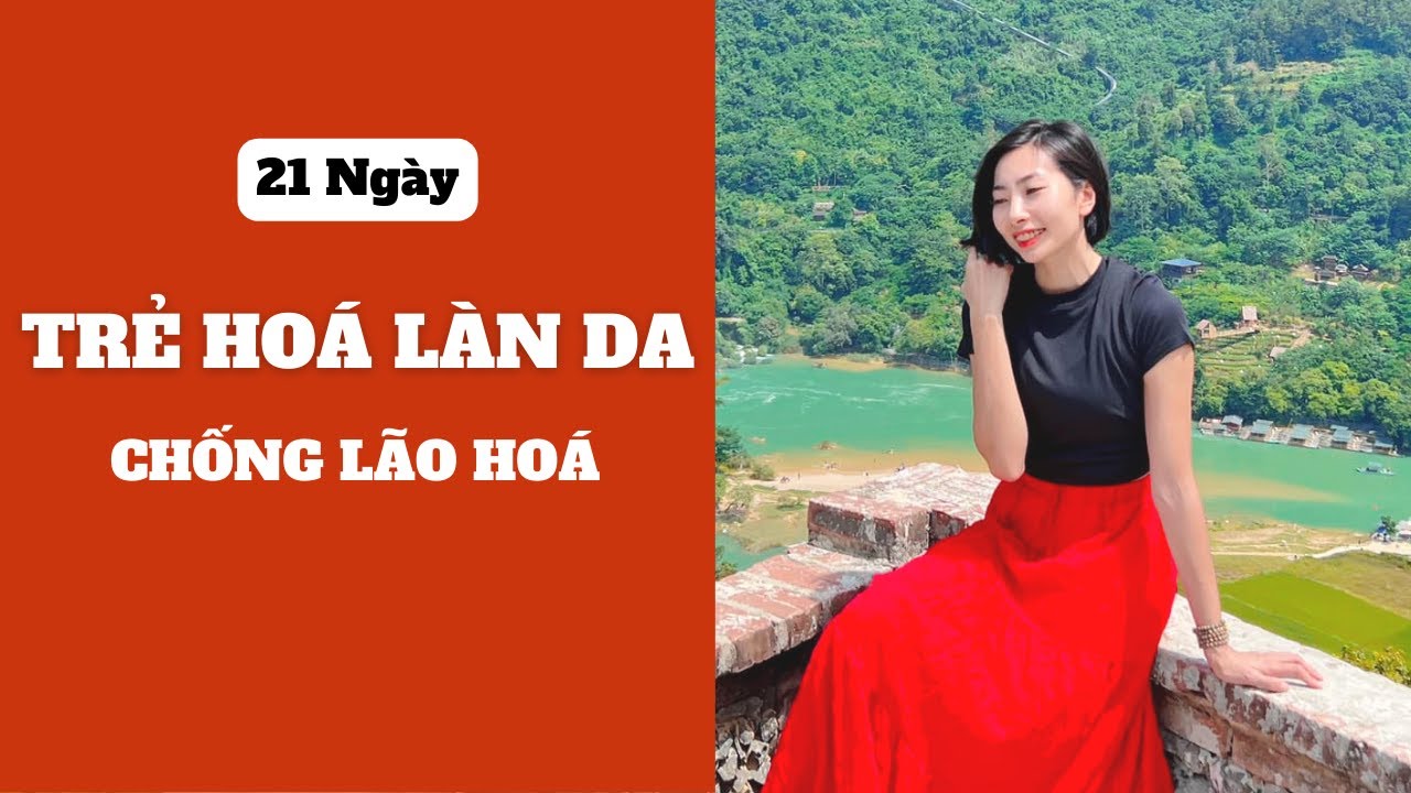 21 Ngày Trẻ Hoá Làn Da | CHỐNG LÃO HOÁ DA ĐƠN GIẢN NGAY TẠI NHÀ | HLV LUNA THÁI | NGÀY 1