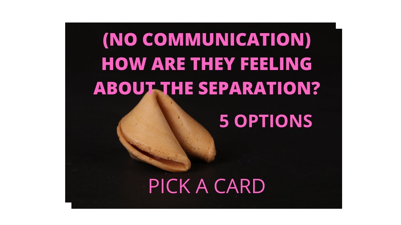 PICK A CARD (PART 1) ***NO COMMUNICATION - HOW IS HE/SHE FEELING ABOUT THE SEPARATION?*** 5 OPTIONS!