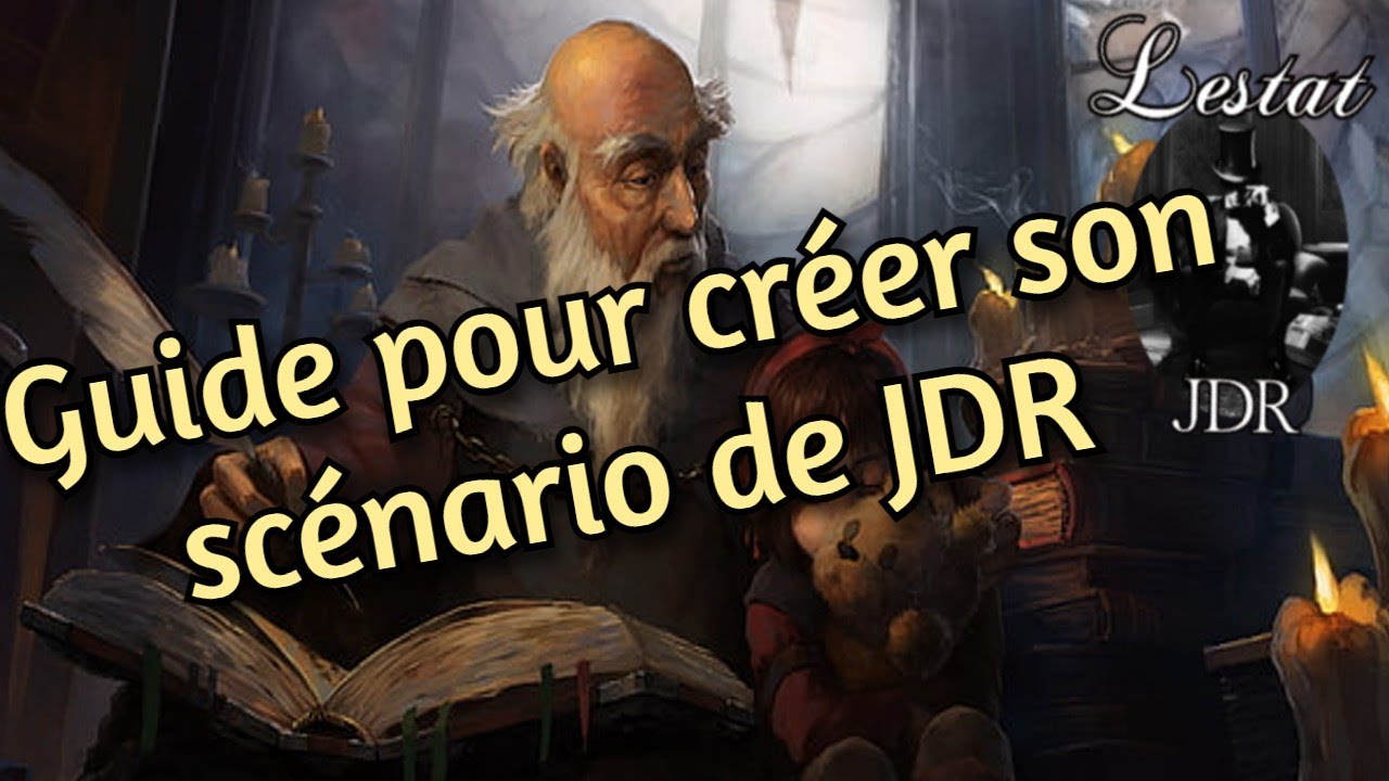 Guide pour créer un scénario one-shot - jeu de rôle