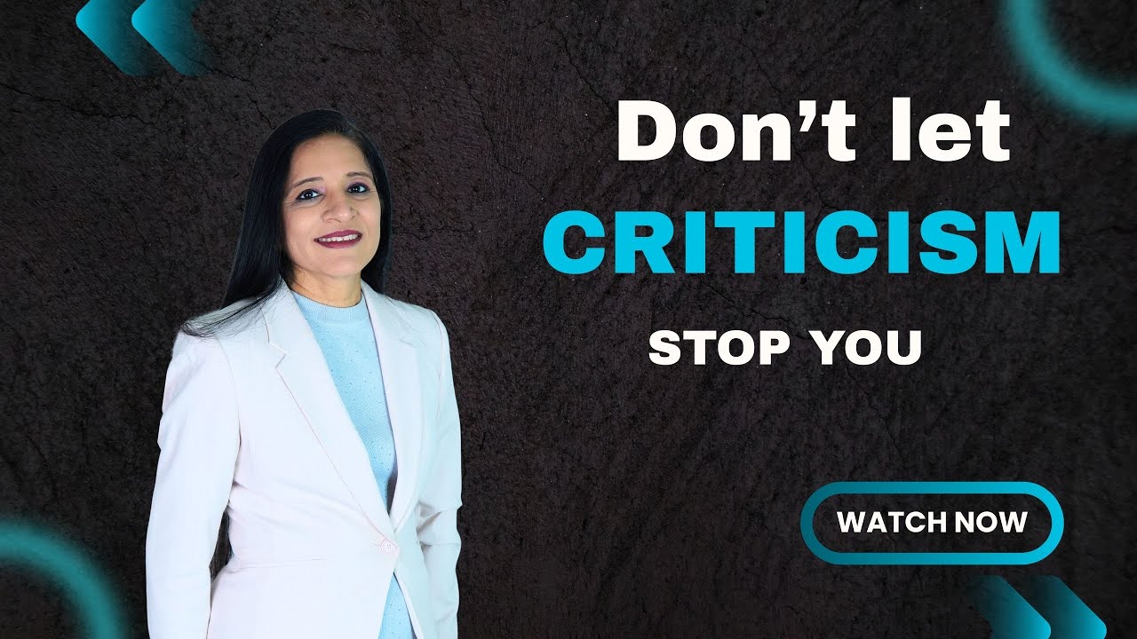 Don’t Let Criticism Stop You | Conquer Fear and Be Unstoppable