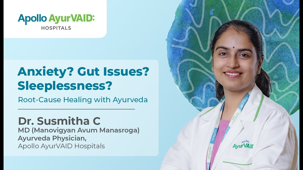 Is It Just Stress or Generalized Anxiety Disorder? | Dr. Susmitha C | Apollo AyurVAID Hospitals
