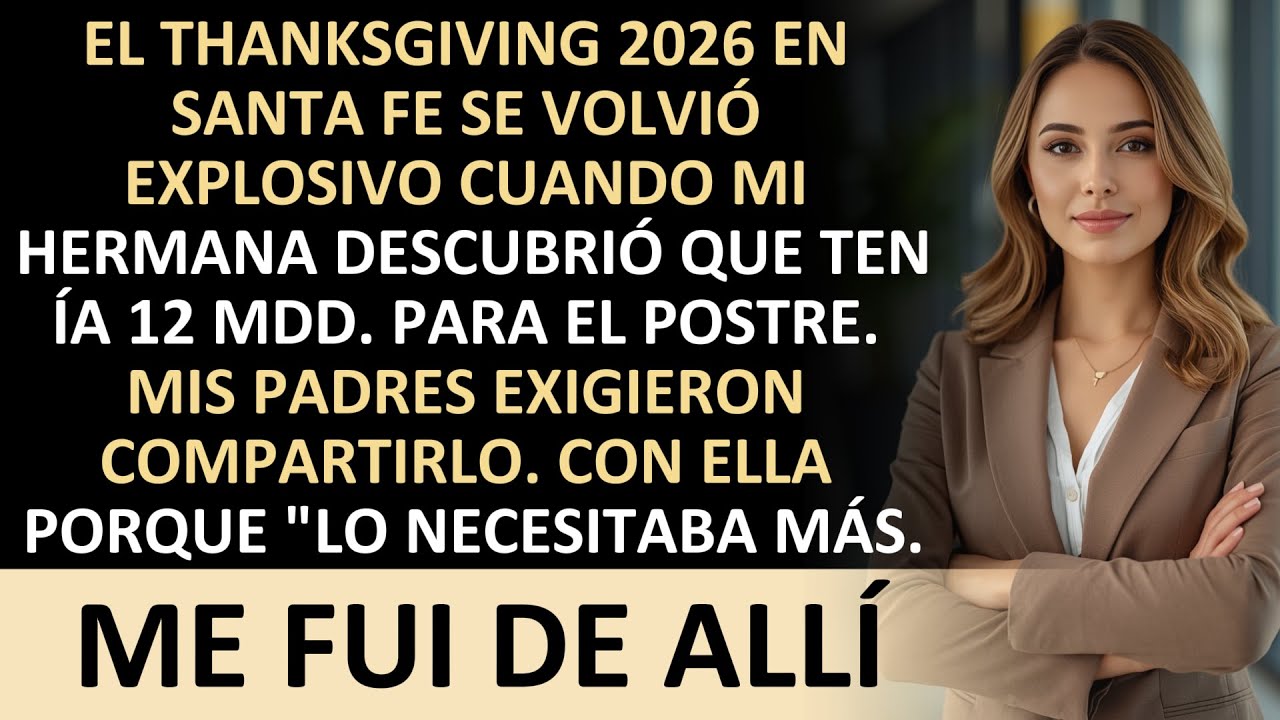 EN ACCIÓN DE GRACIAS, MI HERMANA SE ENTERÓ DE QUE TENÍA 12 MILLONES Y MI FAMILIA EXIGIÓ…