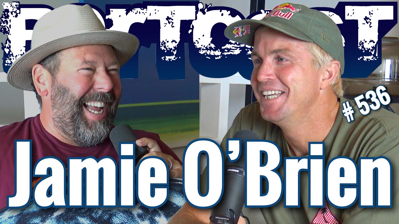 Bertcast # 536 - Jamie O’Brien & ME