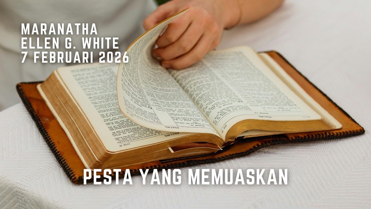 Renungan Pagi - Maranatha - 7 Feb 2026 - Pesta Yang Memuaskan
