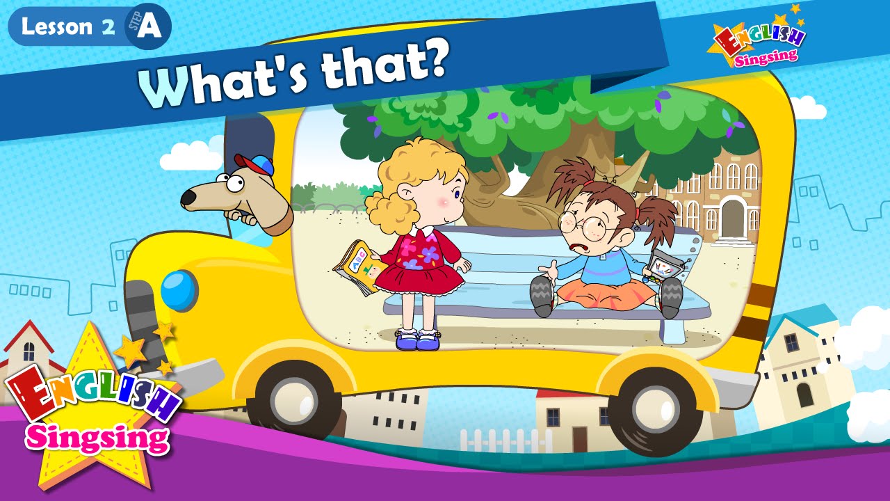 Lesson 2_(A)What's that? - What - Cartoon Story - English Education - Easy conversation for kids