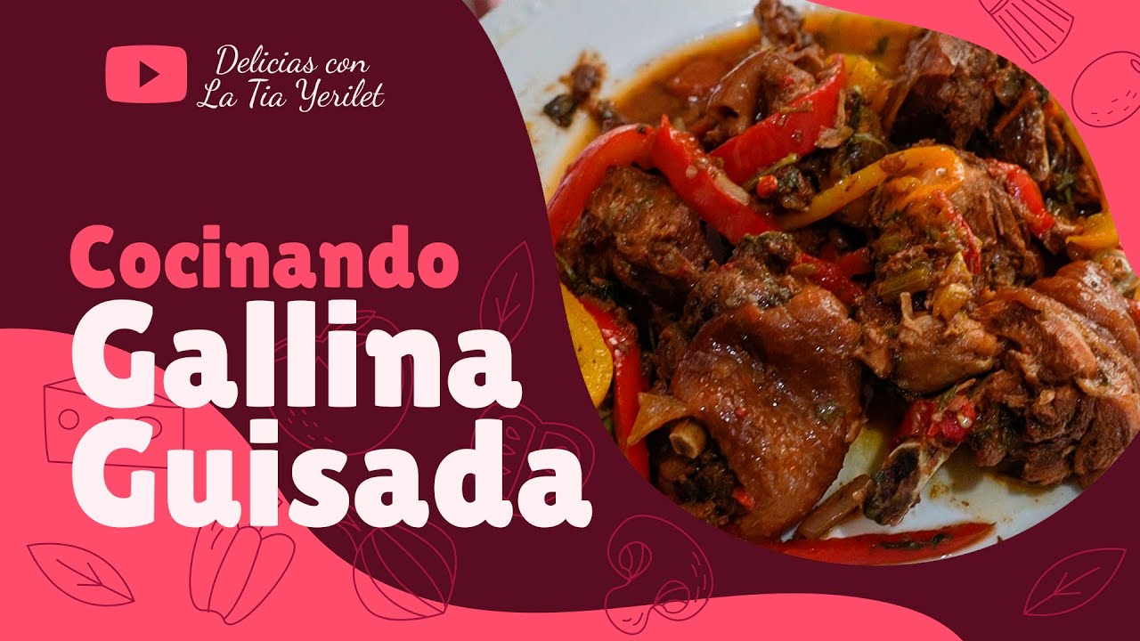 GALLINA GUISADA