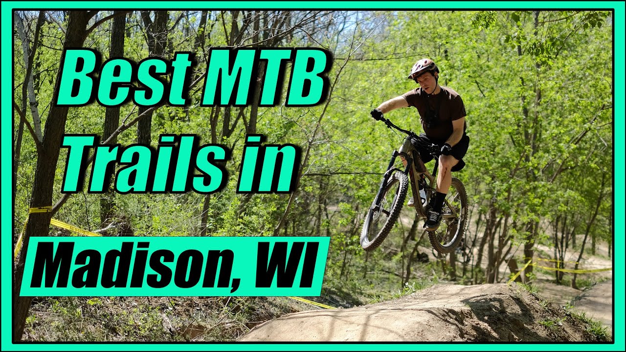Best MTB Trails in Madison, Wisconsin