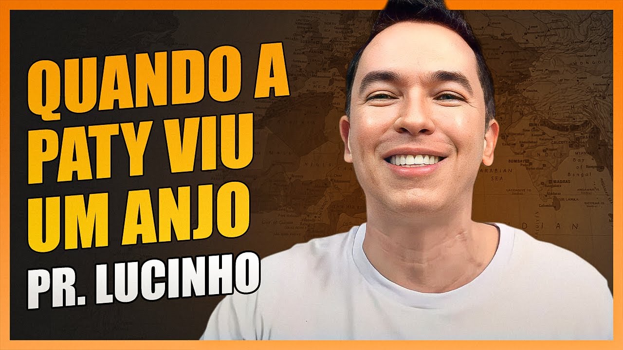 Quando a Paty viu um anjo | Pr. Lucinho
