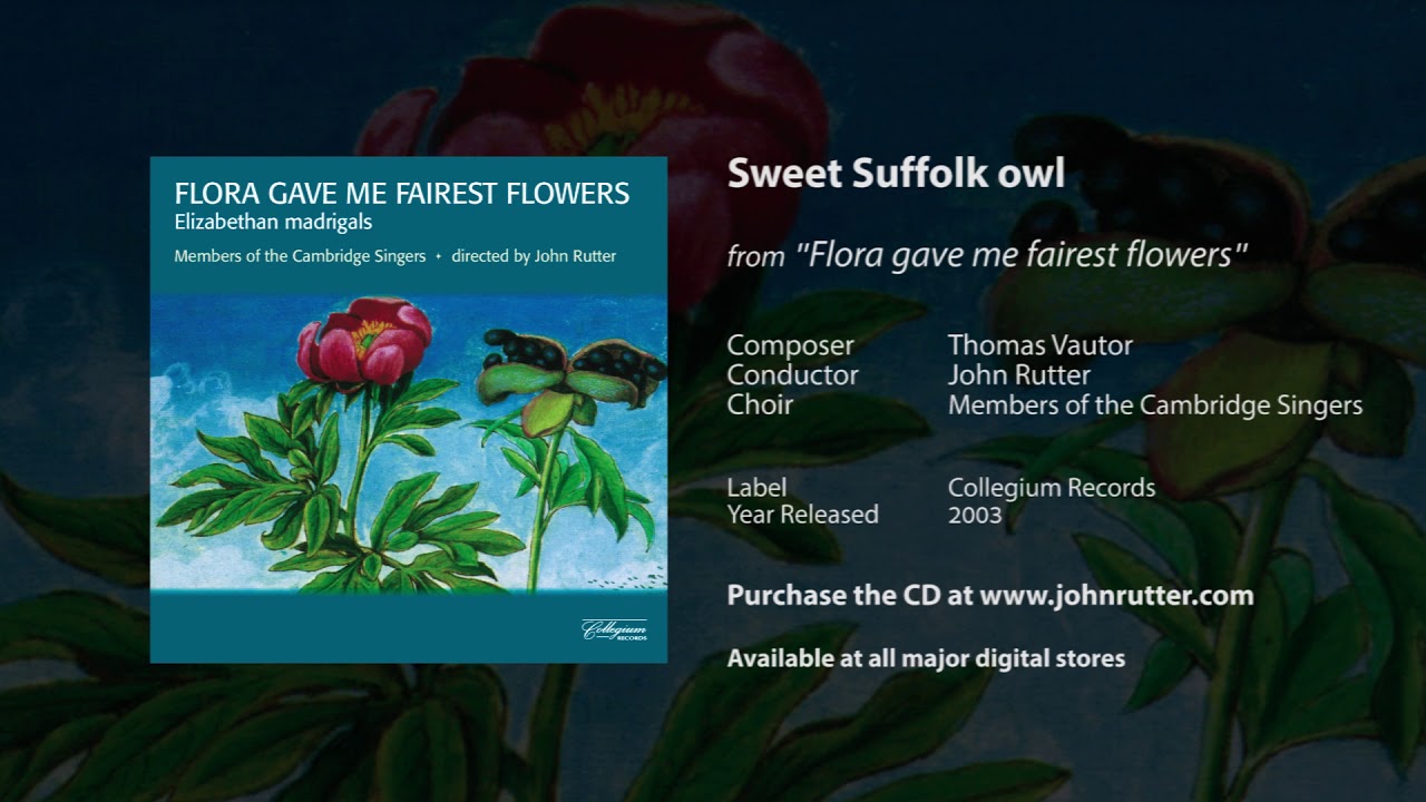 Sweet Suffolk owl - Thomas Vautor, John Rutter, Members of the Cambridge Singers
