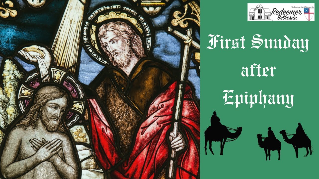 First Sunday after the Epiphany, The Baptism of Our Lord, Redeemer Bethesda, 2026