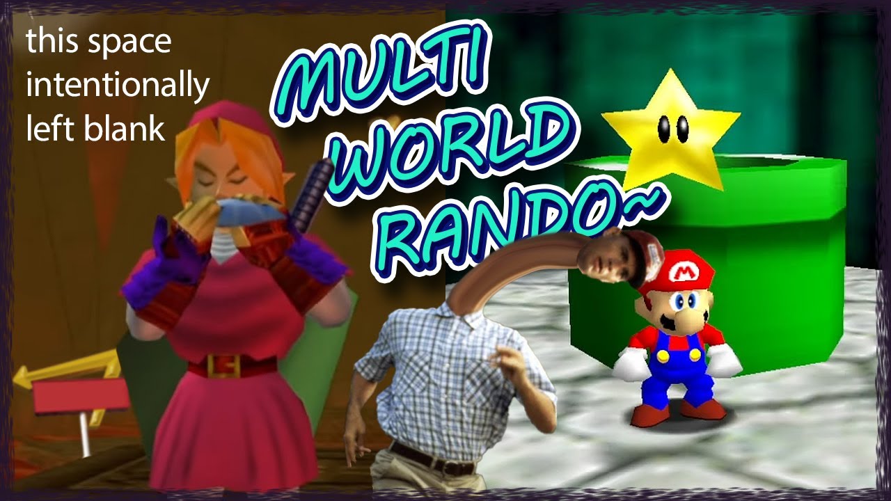 SM64 / OOT MULTIWORLD RANDO ⫽ Barry