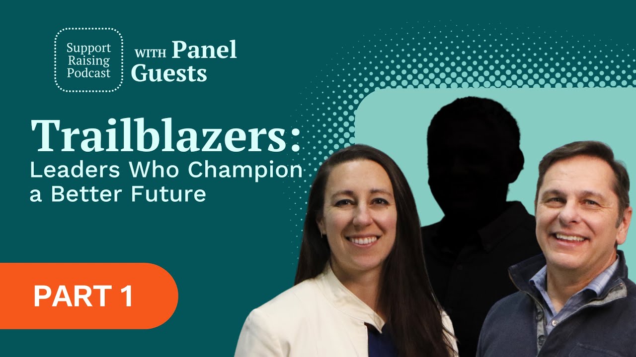 Intro to Trailblazers: Leaders Who Champion a Better Future (Mark Wilson, Steve D. & Callie Davis)