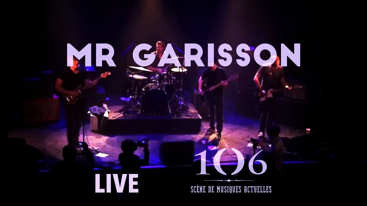 Mr Garisson - Live @Le106