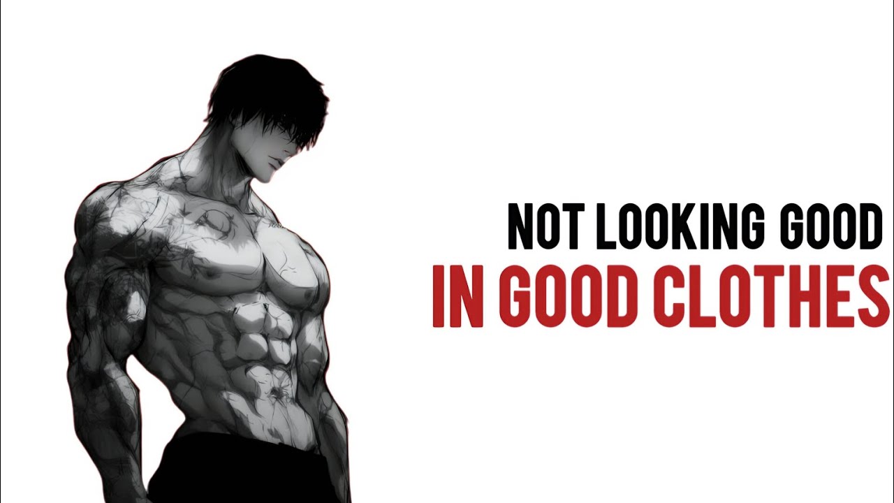 Why don't you look good in clothes?