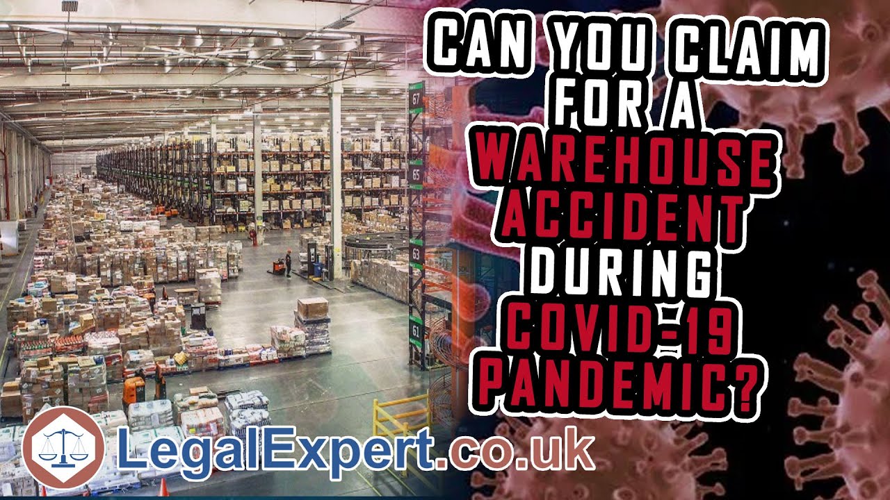 Can You Claim For a Warehouse Accident During Coronavirus Covid-19 Pandemic? ( 2021 ) UK