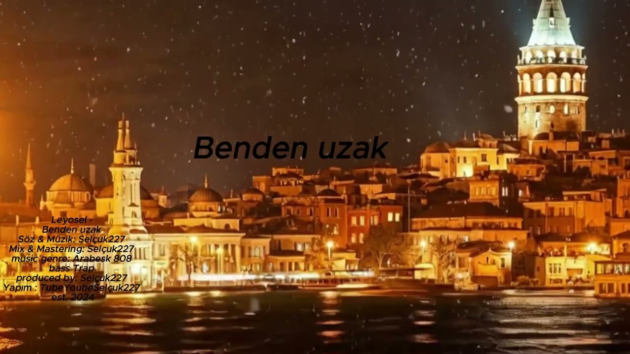 Leyosel - Benden uzak | Arabesk 808bass Trap