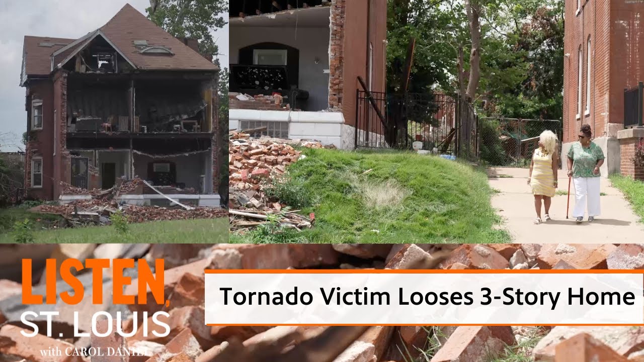 Tornado Destroys Homeowner's 3 Story North City Brick Home | Listen, St. Louis with Carol Daniel