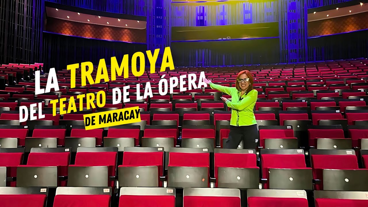 LA TRAMOYA DEL TEATRO DE LA OPERA DE MARACAY - MARIA SANCHEZ WAYNA