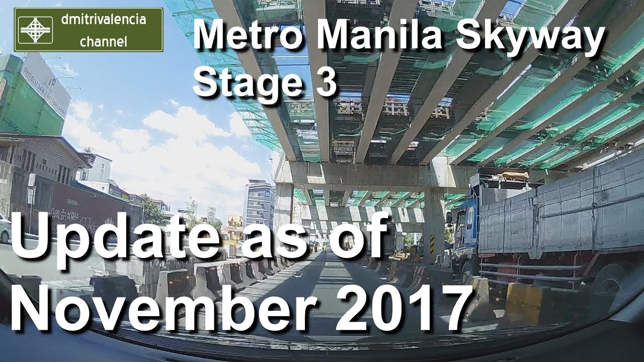 Metro Manila Skyway Stage 3 update as of November 2017