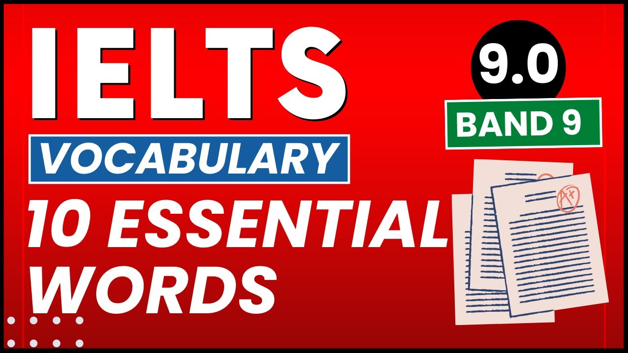 10 Essential IELTS Words | BAND 9 Vocabulary with Meanings, Pronunciation, and Example Sentences