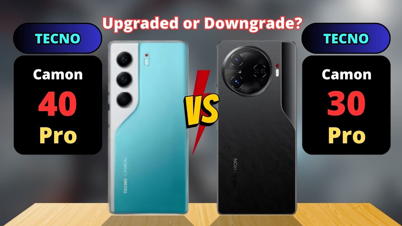 Tecno Camon 40 Pro 5G vs Tecno Camon 30 Pro 5G Comparison