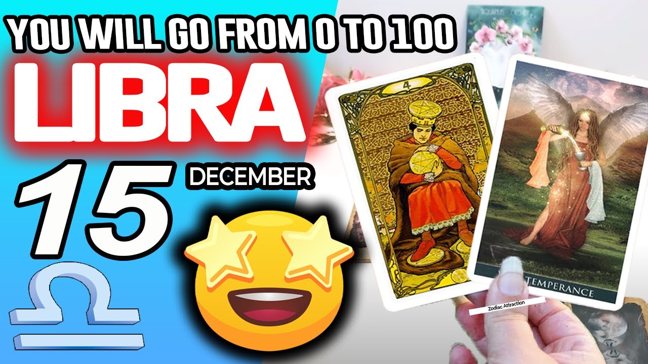 Libra ♎️LAST-MINUTE SURPRISE❗️YOU WILL GO FROM 0 TO 100🔥 horoscope for today DECEMBER 15 2025 ♎️