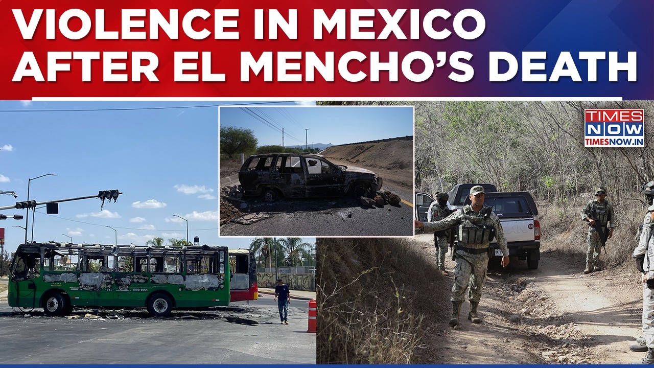 Mexico: 25 Nat'l Guards Killed In Violent Clash, Cartel Retaliates After Drug Lord El Mencho's Death