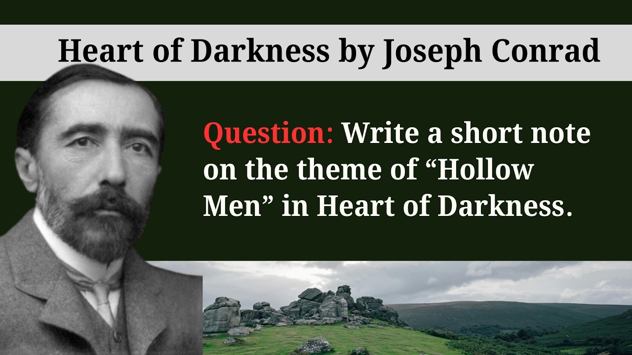 Theme of “Hollow Men” in Heart of Darkness | Short Note | Honours English