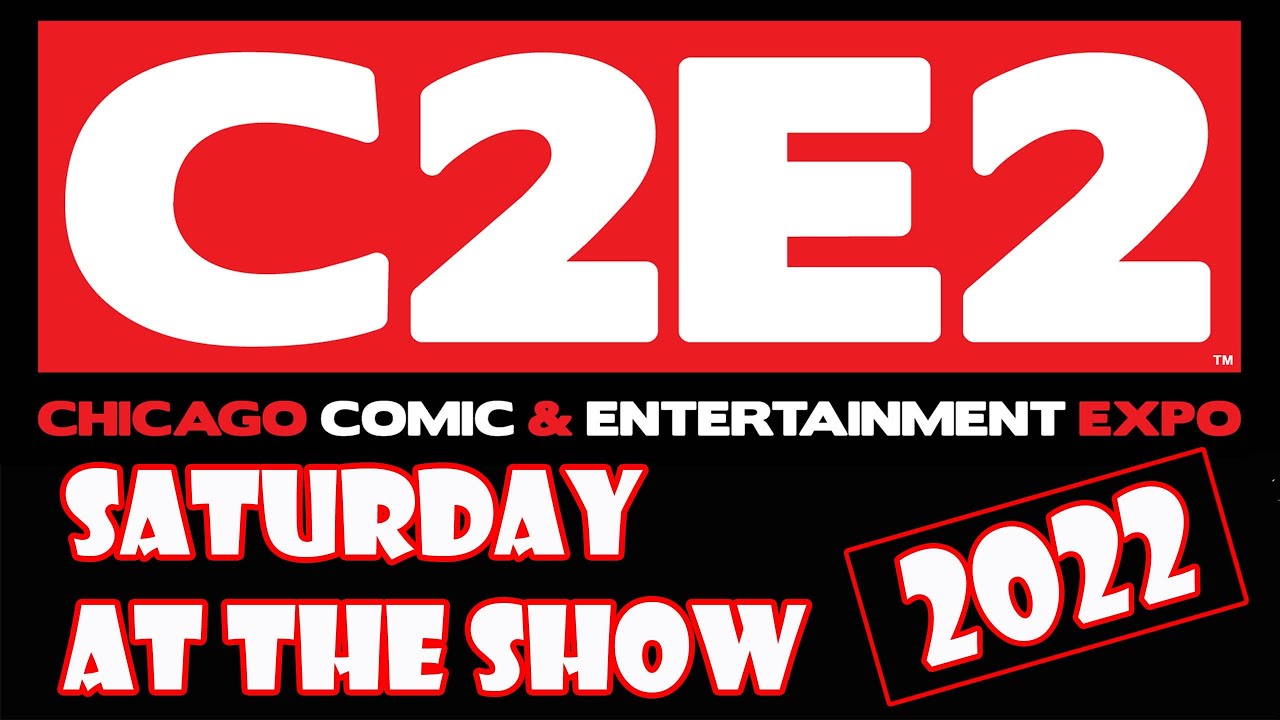 C2E2 2022: Saturday on the Show Floor  |  Day 2 Vlog