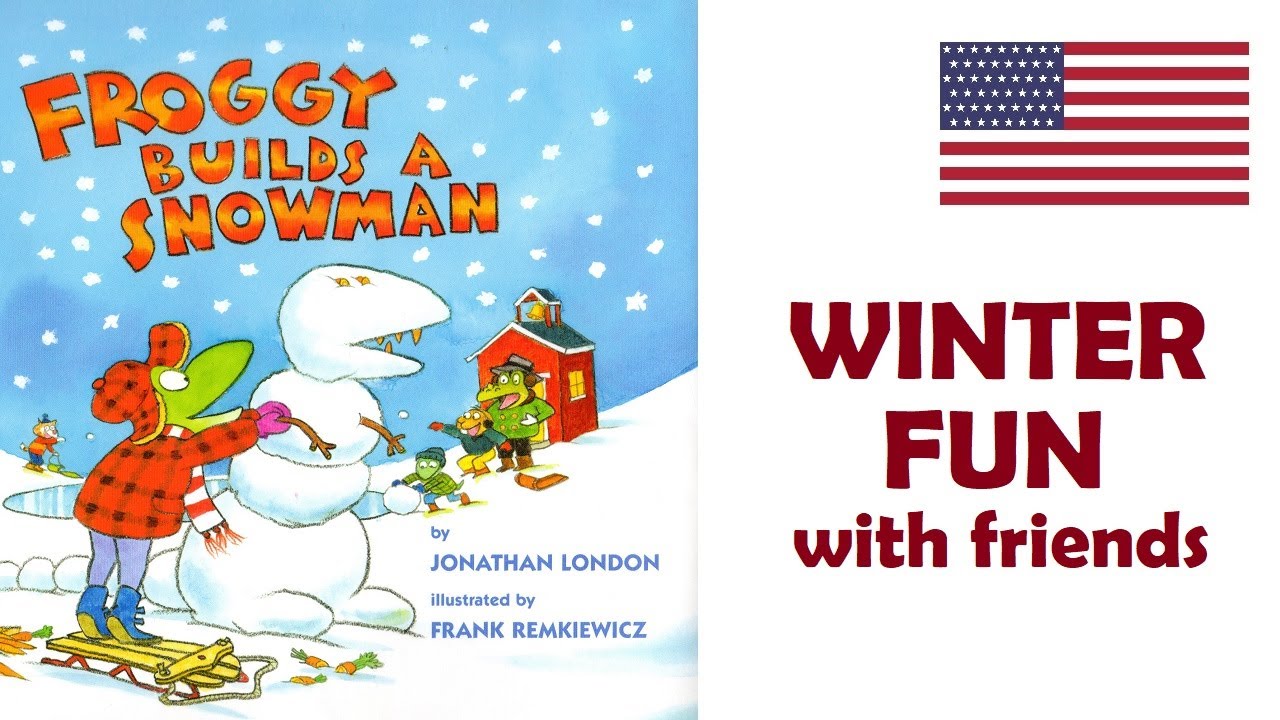 FROGGY BUILDS A SNOWMAN by Jonathan London English book about winter fun with friends