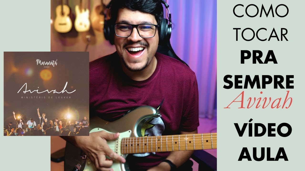 Como tocar Pra Sempre - Ministério Avivah (GUITARRA)