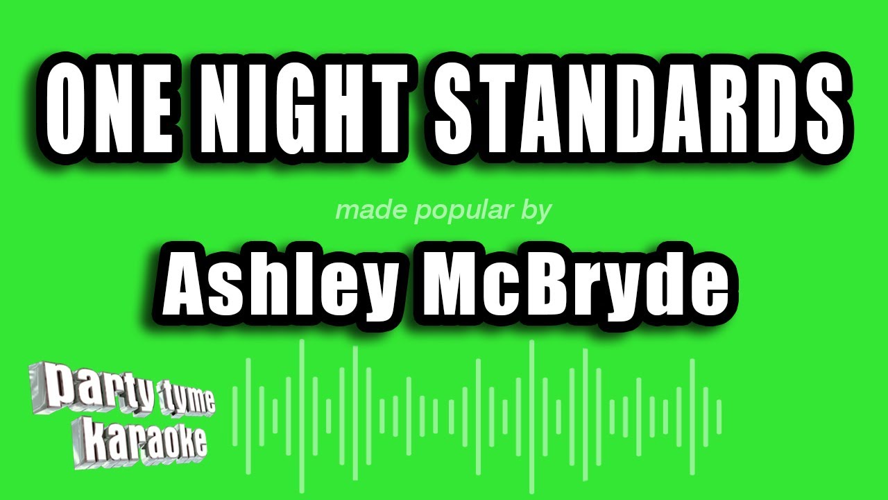 Ashley McBryde - One Night Standards (Karaoke Version)