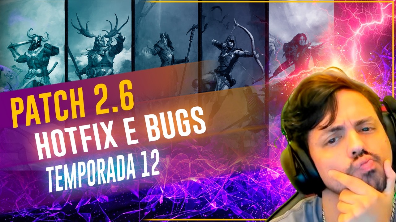 PATCH 2.6 - HOTFIX & BUGS - TEMPORADA 12 - DIABLO 4