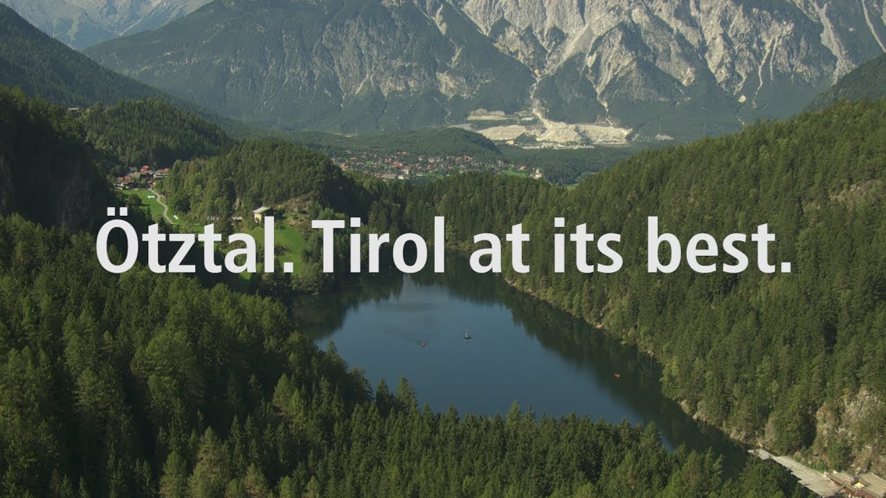 &Ouml;tztal. Tirol at its best. | Summer 2018