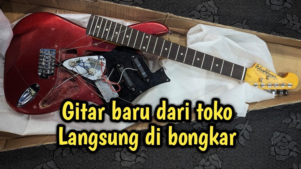 BONGKAR GITAR WASHBURN original 1jutaan