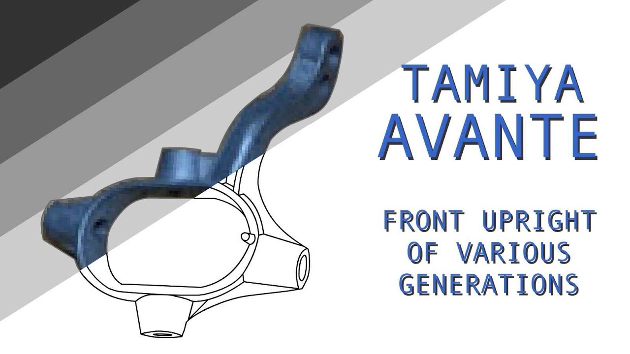 Tamiya Avante Front Upright of Various Generations