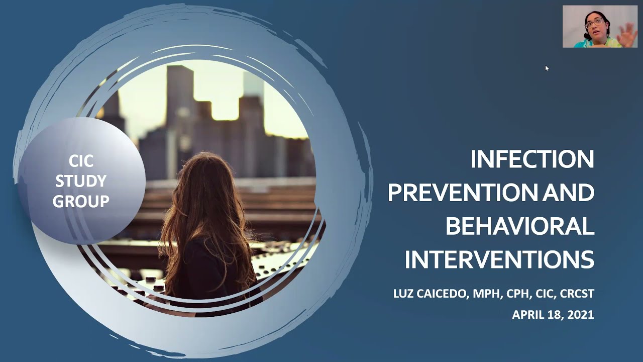 CIC Study Group | INFECTION PREVENTION AND BEHAVIORAL INTERVENTIONS