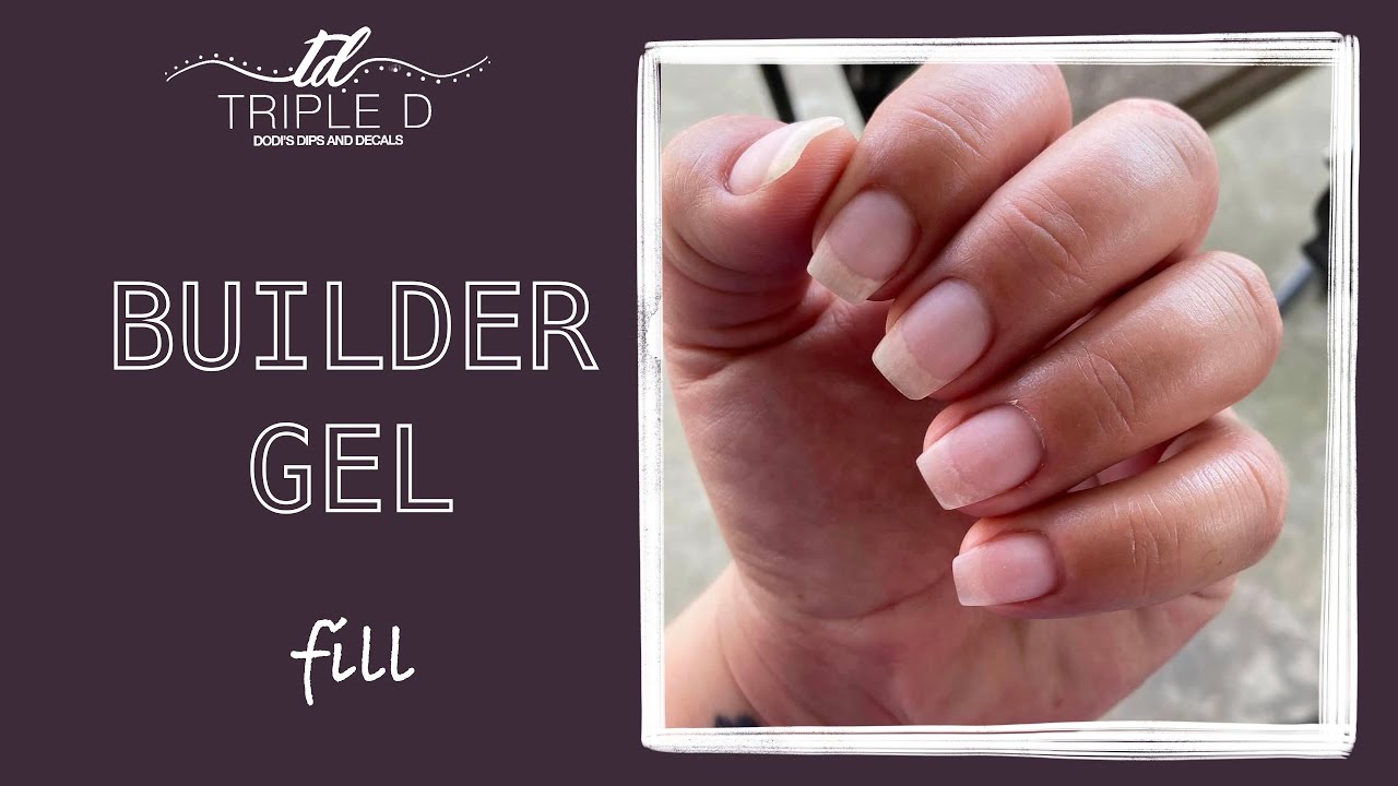 Do a FILL with BUILDER GEL | Triple D